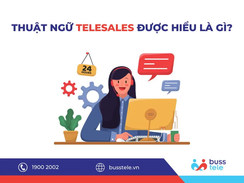 Thuật ngữ telesale trong doanh nghiệp