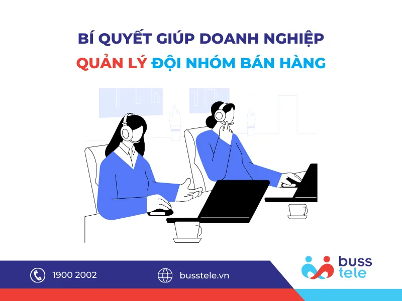BÍ QUYẾT QUẢN LÝ ĐỘI NHÓM BÁN HÀNG HIỆU QUẢ
