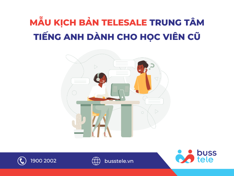 Mẫu kịch bản telesale trung tâm tiếng anh tư vấn theo nhu cầu