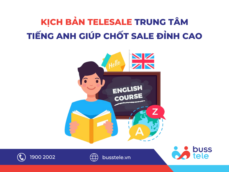 Kịch bản Telesale trung tâm tiếng anh giúp chốt sale đỉnh cao