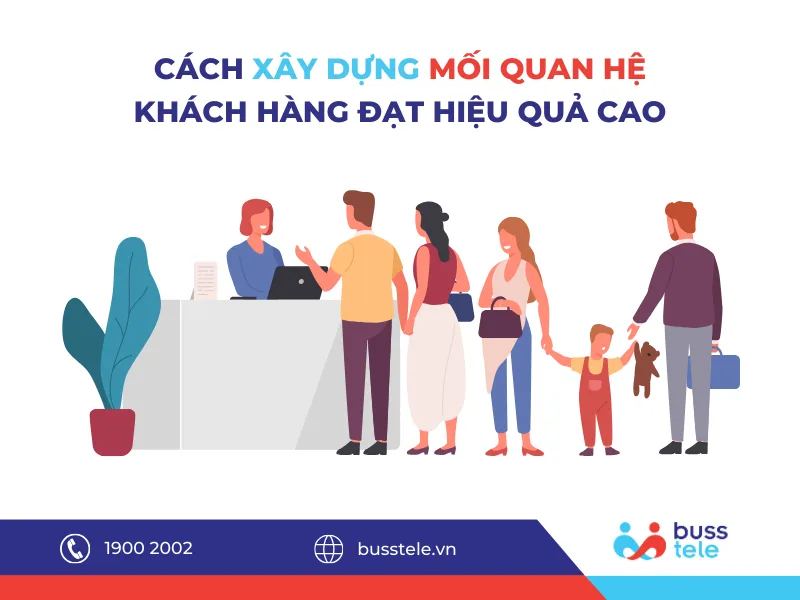 Cách xây dựng mối quan hệ khách hàng