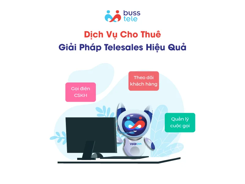 Dịch vụ cho thuê giải pháp Telesales hiệu quả