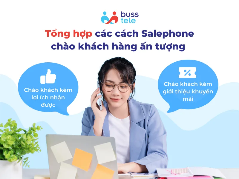 Tổng hợp các cách Salephone chào khách hàng ấn tượng 
