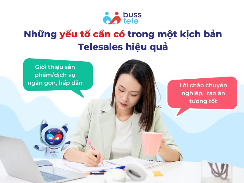Những yếu tố cần có trong một mẫu kịch bản Telesales bán hàng hiệu quả