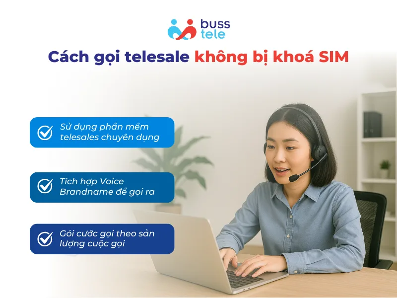 Cách gọi telesale không bị khoá SIM