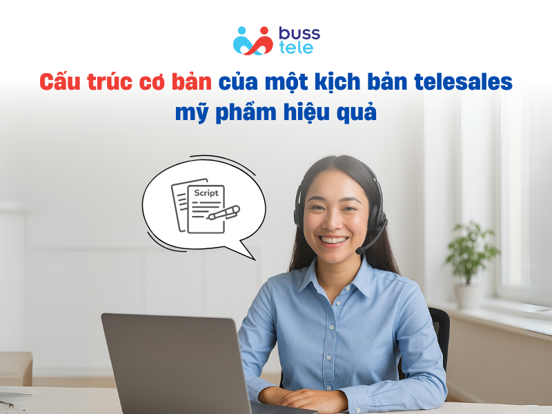 Cấu trúc cơ bản của một kịch bản tư vấn mỹ phẩm hiệu quả